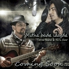 Mitha Bada Lagdamodern mix
