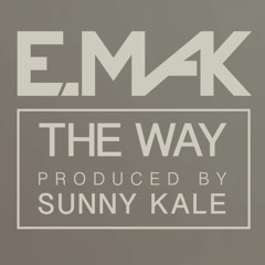 E. Mak - The Way (Prod. Sunny Kale)
