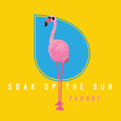 Soak Up the Sun (Feat. Ellena Soule)