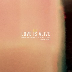 Louis The Child - Love Is Alive (feat. Elohim) (Savoy Remix)