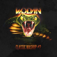Wodan - Classic Mashup #2 (FREE DOWNLOAD)