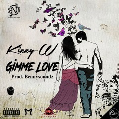 Kizzy W - Gimme Love (SNGRecords)