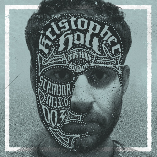 STAMINA MIX 03: Kristopher Hall (brokntoys)