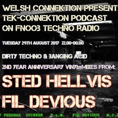 Welsh Connektion present: Tek-Connektion on FNOOB radio 29-08-17 Sted Hellvis & Fil Devious