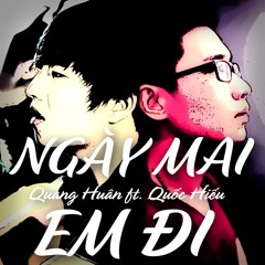 NGÀY MAI EM ĐI (Acoustic Cover) - Quang Huân ft. Quốc Hiếu // Produced by Đạt Baritune