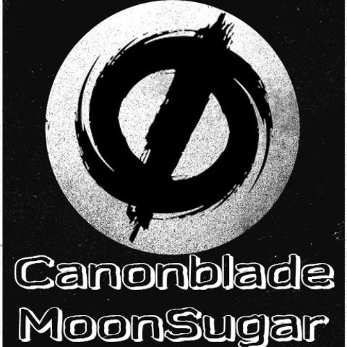 Canonblade - MoonSugar