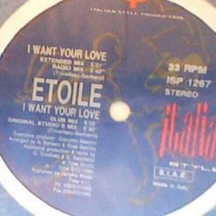 Etoile - I Want Your Love