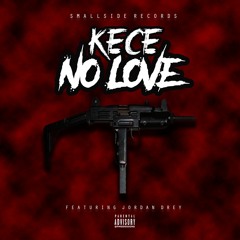 Yung Kece X Drey - No Love