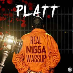 Real Nigga Wassup