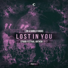 L3N & Danilo Farias - Lost In You (Strabi Festival Anthem 2017)