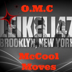 O.M.C - LeiKeli47 - McCool Moves Chop
