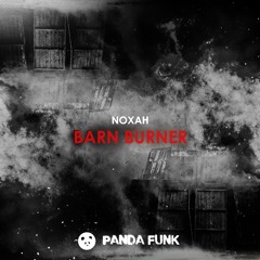 noxah -  Barn Burner EP