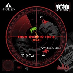From The Beach To The A ft. PC Tweezie Freestyle