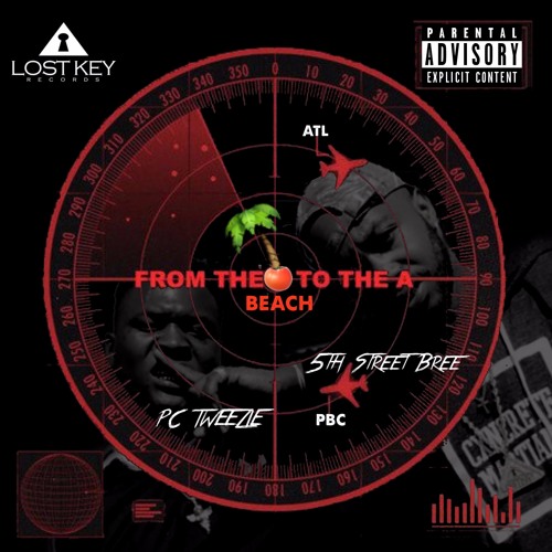 From The Beach To The A ft. PC Tweezie Freestyle