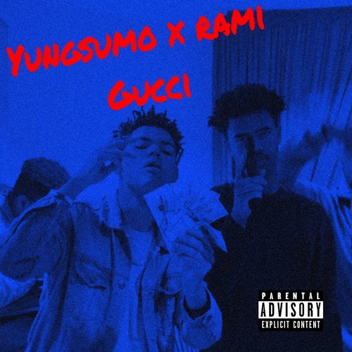 Gucci- Yung Sumo X Rami