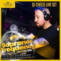 DJ Cheeze Live Set - Sopranos & Frequency #GoHardOrGoHome