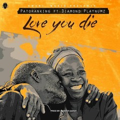 Patoranking feat. Diamond Platnumz - Love You Die