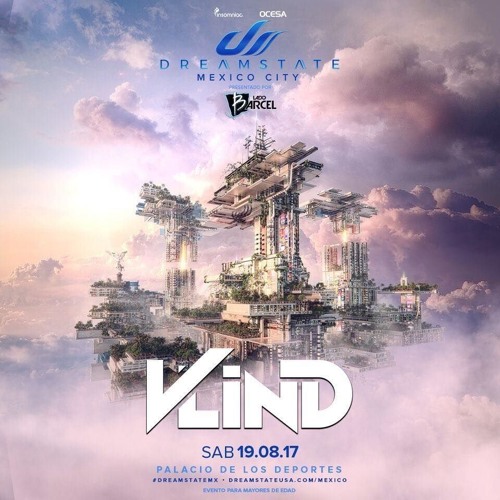 Vlind @ Dreamstate México 19/08/2017