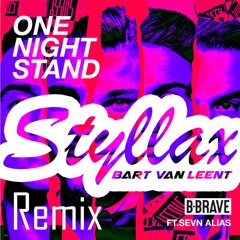B - Brave - One Night Stand Ft. Sevn Alias (Styllax Hardstyle Remix)
