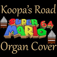 Koopa's Road Super Mario 64 Organ Cover