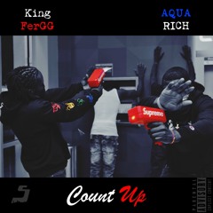 Count Up - FerggDaRula X Aqua Rich (Prod. By Serge Crown)