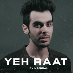 Yeh Raat - Nangial