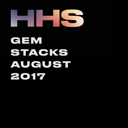 Gem Stacks Aug 2017