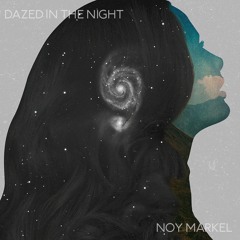 Dazed In The Night