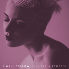 I Will Follow feat. eSoreni