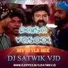 Paisa Vasool My Style Mix By Dj Satwik Vjd.mp3