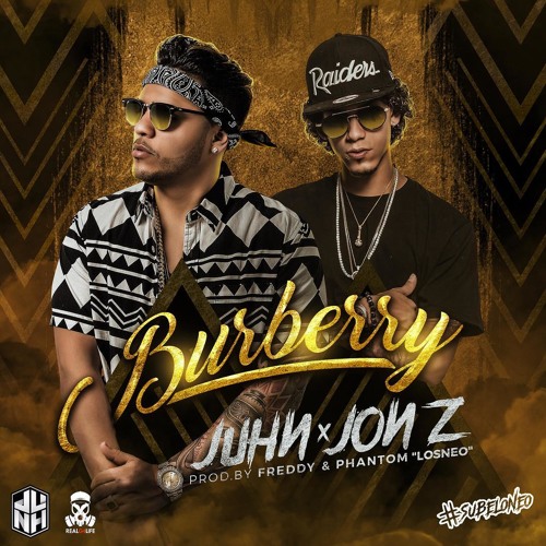 Juhn x Jon Z - Burberry