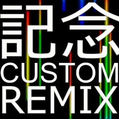 Custom Remix - Kumikyoku Nico Nico Douga -10th Anniversary REMIX-