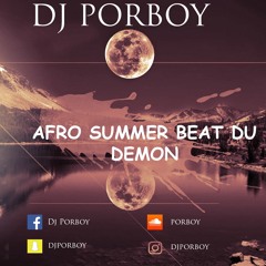 Dj Porboy - Afro Summer Beat Du Démon