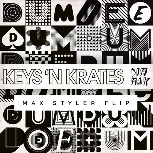 Keys N Krates - Dum Dee Dum (Max Styler Flip)