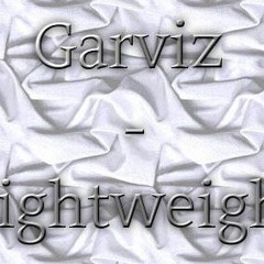 Garviz - Lightweight