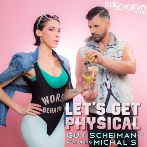 Guy Scheiman And Michal Shapira - Let's Get Physical (Mauro Mozart Remix)