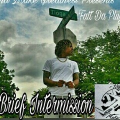 Brief Intermission ft 2official