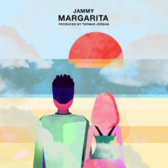 Margarita (Produced by Thomas Jordan)