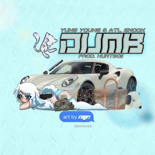 Yung Young + ATL Smook - DUMB! (prod. hurtboii)