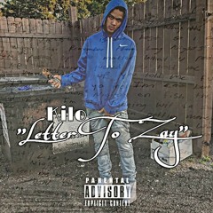 Kilo- "Letter To Zay"