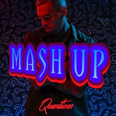 QUESTIONS X TURN ME ON X DISTANCE X LUV X MAMA ReWork