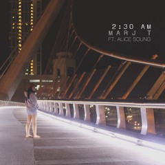 2:30 A.M. (ft. Alice Soung)