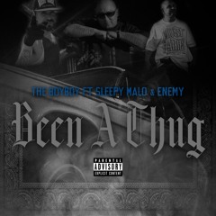 Been A Thug ft. Sleepy Malo & Enemy