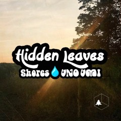 Shores - HiddenLeaves (prod. uno umi)