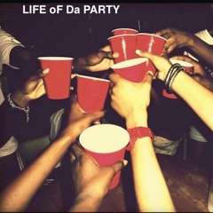 Life of Da Party