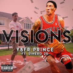 Vi$ions Ft. Dinero