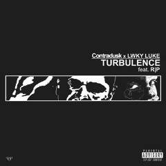 Contradusk x Lwky Luke - Turbulence (feat. R|P)