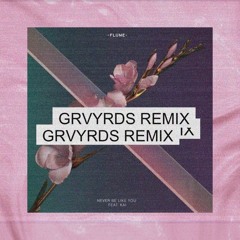 Flume - Never Be Like You Ft Kai (GRVYRDS Remix)