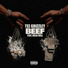 Tee Grizzly - Beef (feat. Meek Mill)