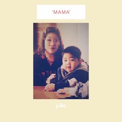 Mama (Prod. j.lee)